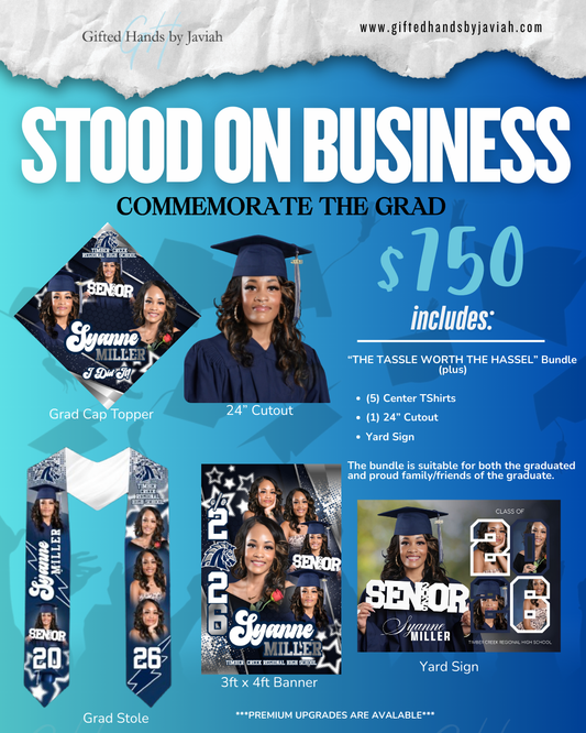 Graduation Bundle Deals - Stood On Business