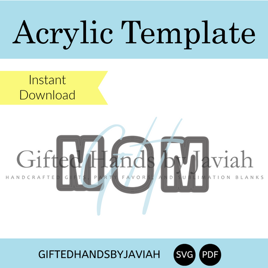 Acrylic MOM Template - Small