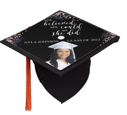 She Believed She Could, Custom Class Year Graduation Cap Topper